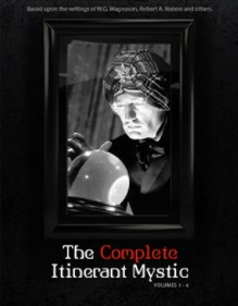 The Complete Itinerant Mystic (Series) Volumes 1