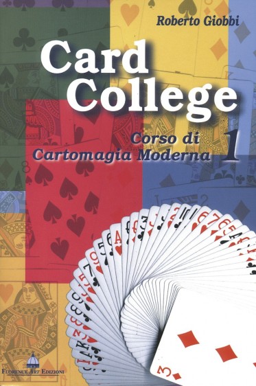 Roberto Giobbi - Card College, Corso Di Cartomagia Moderna Vol1 (Italian)