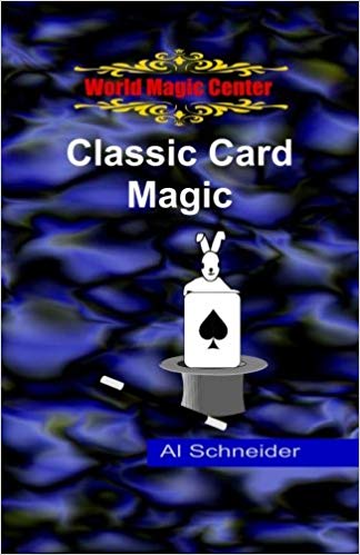 Al Schneider - Classic Magic