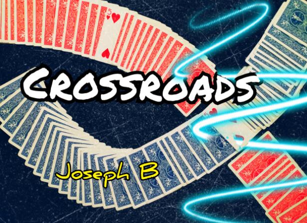 Joseph B - CROSSROADS