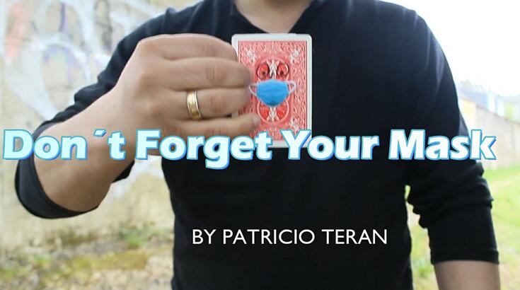 Patricio Teran - Don't Forget Your Mask