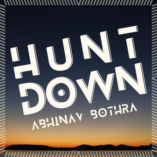 Abhinav Bothra - Hunt Down