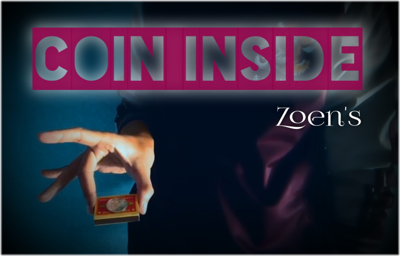 Coin Inside by Zoen (Mp4 Video Magic Download)