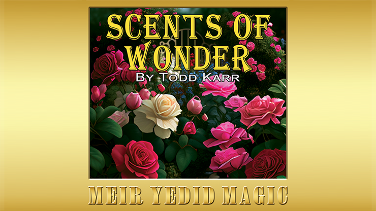 Scents Of Wonder by Todd Karr (Mp4 Video Magic Download 720p High Quality)