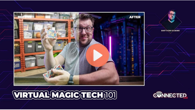 Virtual Magic Tech 101 by Matthew Gilmore