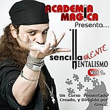 Simply Mentalism (Spanish only) by Greca - Sencillamente Mentalismo. Volumen 1. Greca