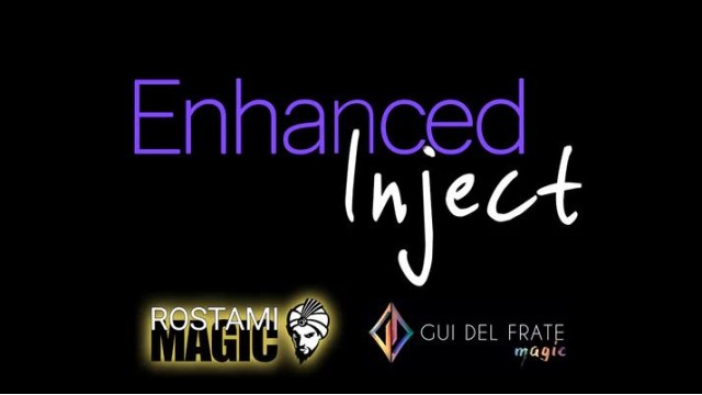 Enhanced Inject (Instructions Video) by Greg Rostami