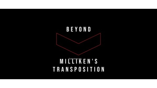 Beyond Milliken's Transposition by Bob Kohler