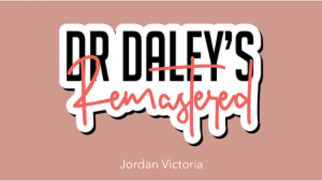 Dr. Daley's Remastered by Jordan Victoria (Card Not Included)