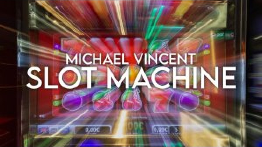 Slot Machine By Michael Vincent