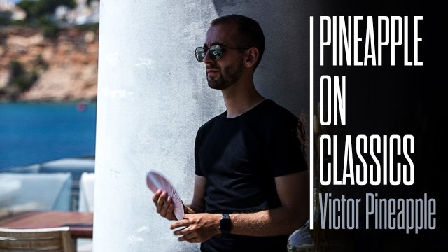 Pineapple On Classics by Victor Pineapple