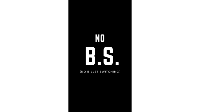 No B.S. (No Billet Switching) by Joe Diamond