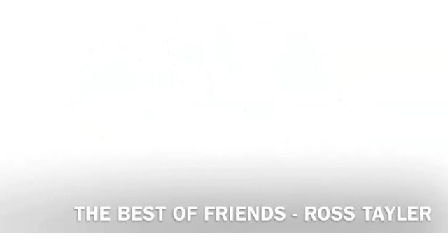 The Best Of Friends by Ross Taylor