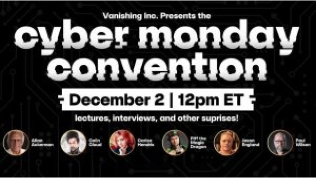 Cyber Monday Convention 2024 By Vanishing Inc