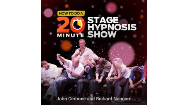 How To Do A Powerful 20-Minute Stage Hypnosis Show (1-2) by John Cerbone And Richard Nongard