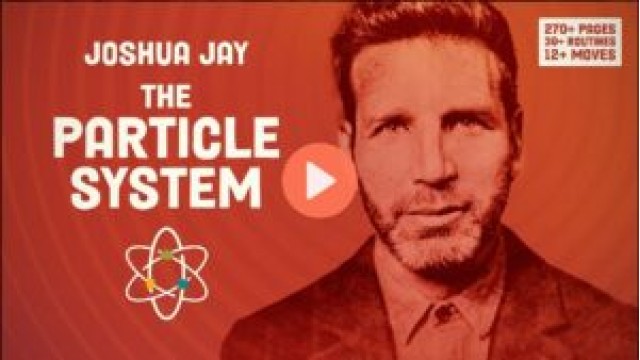 Particle System By Joshua Jay (PDF + Mp4 Videos Full Magic Download)