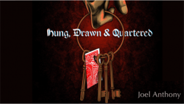 Hung, Drawn & Quartered by Joel Anthony