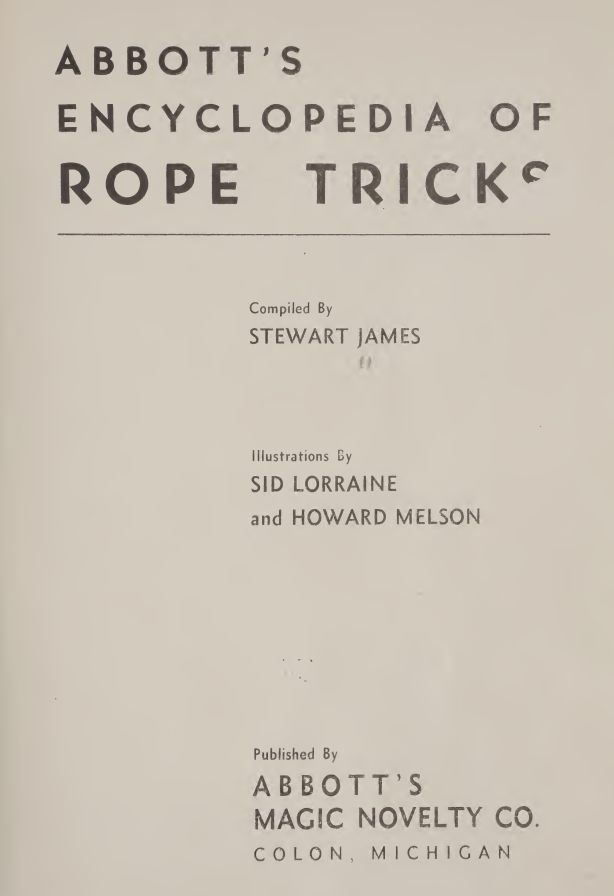 Abbott's Encyclopedia of Rope Tricks for Magicians by Stewart James (PDF eBook Magic Download)