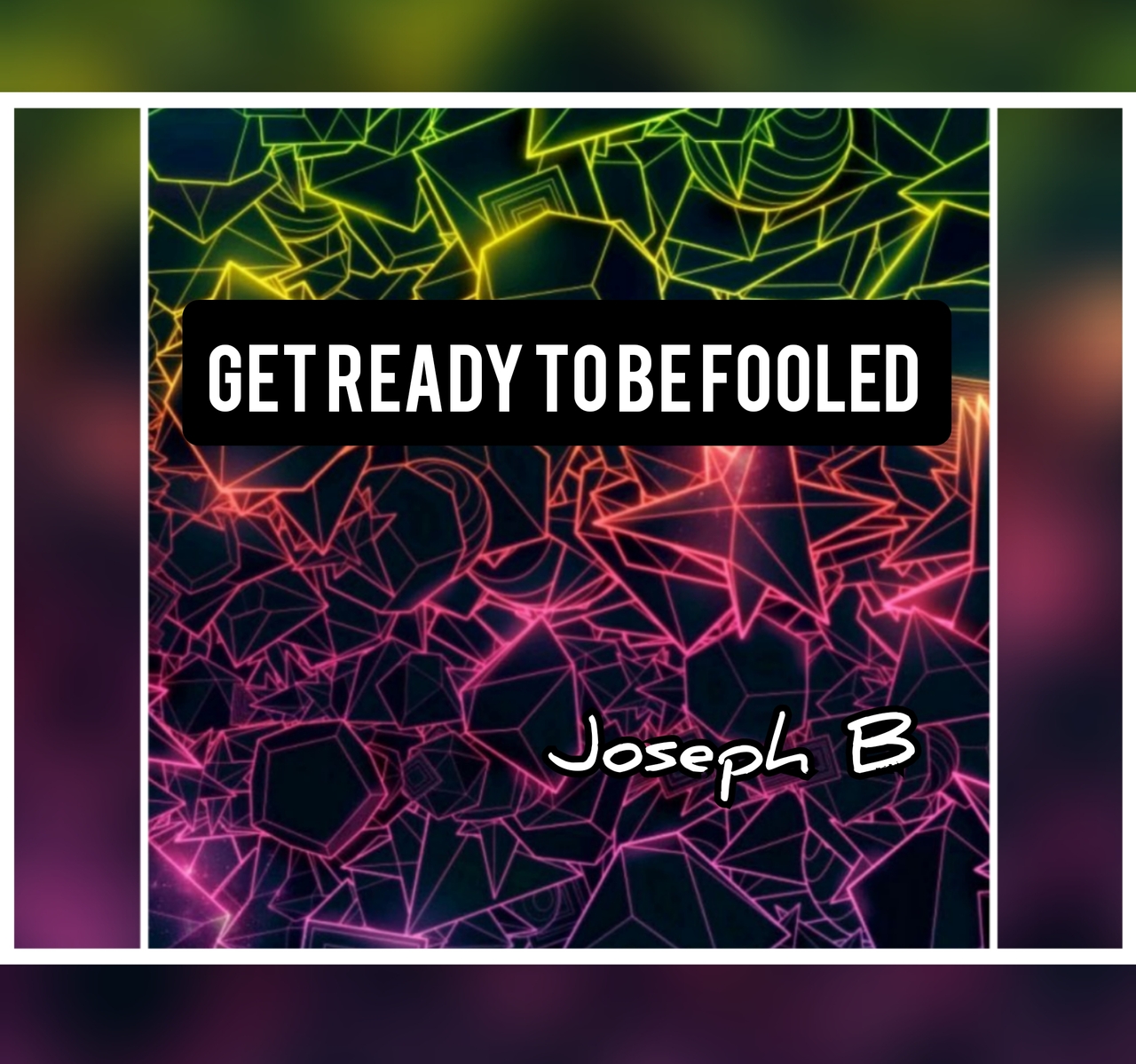 Get Ready to Be Fooled! by Joseph B. (Mp4 Video Magic Download)