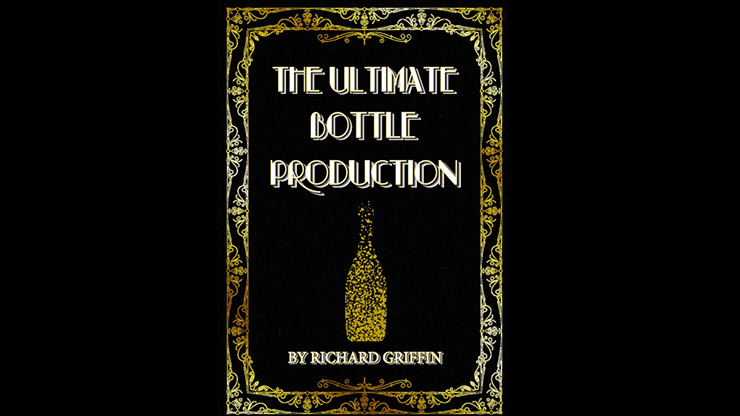 The Ultimate Bottle Production by Richard Griffin (Mp4 Video Magic Download)