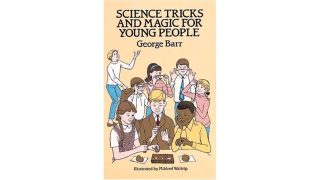 George Barr - Science Tricks And Magic For Young People (PDF eBook Magic Download)