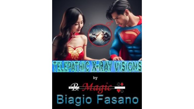 Telepathic X-Ray Visionn: The Catch of the Superhero by Biagio Fasano (Official PDF eBook Magic Download)