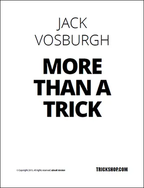 Trickshop Jack Vosburgh - More Than a Trick (official PDF eBook Magic Download)