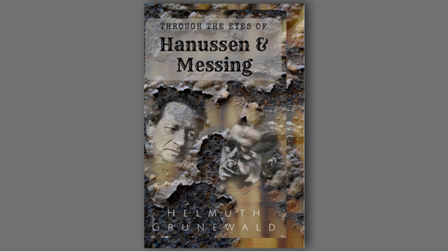 Through The Eyes of Hanussen & Messing by Helmuth Grunewald (PDF eBook Magic Download)