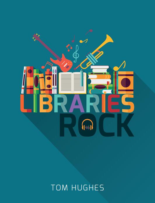 Tom Hughes - Libraries Rock