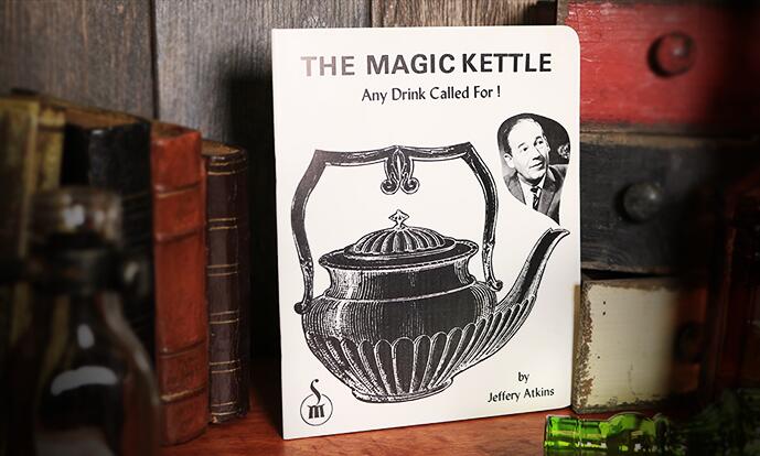 Jeffery Atkins - The Magic Kettle (Any Drink Called For!)