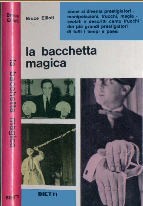 Bruce Elliot - La Bacchetta Magica