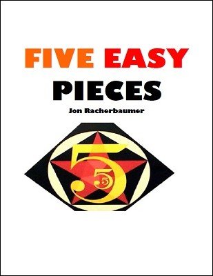 Jon Racherbaumer - Five Easy Pieces (PDF)