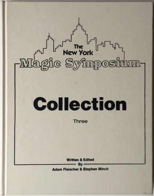 Stephen Minch & Adam Fleischer - The New York Magic Symposium Collection 3