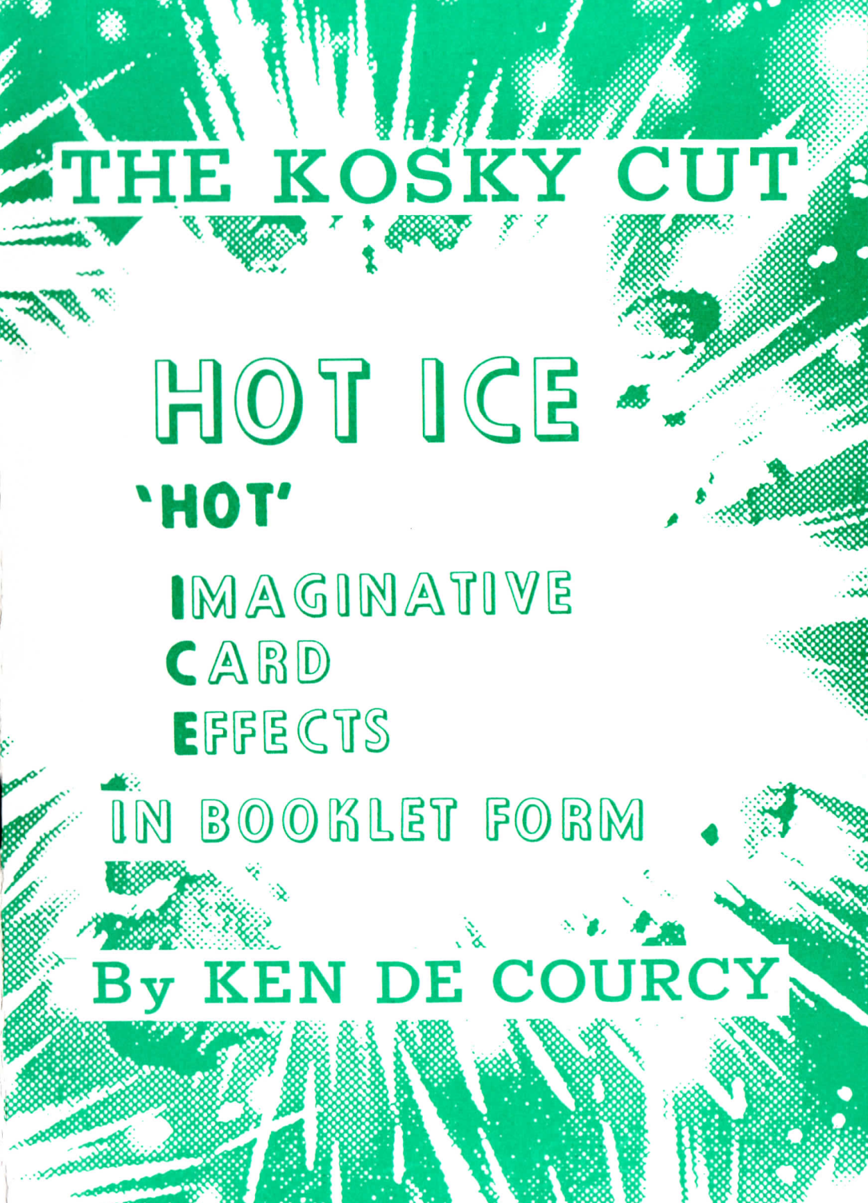 Ken de Courcy - Hot Ice 3